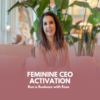 The Feminine CEO Activation